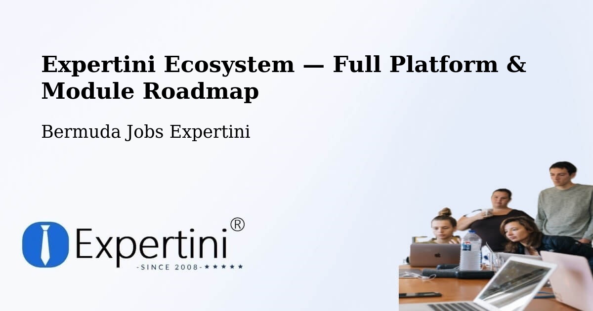 Expertini Ecosystem — Full Platform & Module Roadmap – Hill View