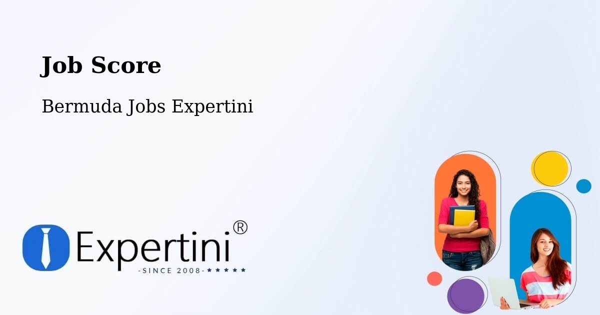 Job Score & Job Description Score Tool – Hill View - Bermuda Jobs Expertini